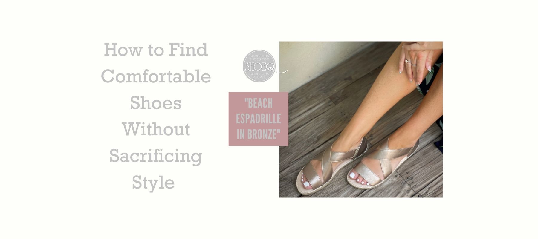 How to Find Comfortable Shoes Without Sacrificing Style? - Shoeq